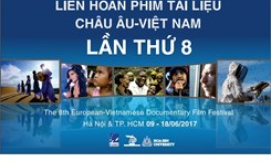 31 bộ phim tham dự Liên hoan phim tài liệu châu Âu - Việt Nam lần 8