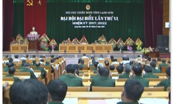 ĐẠI HỘI ĐẠI BIỂU HỘI CỰU CHIẾN BINH TỈNH LẠNG SƠN LẦN THỨ VI, NHIỆM KỲ 2017 - 2022