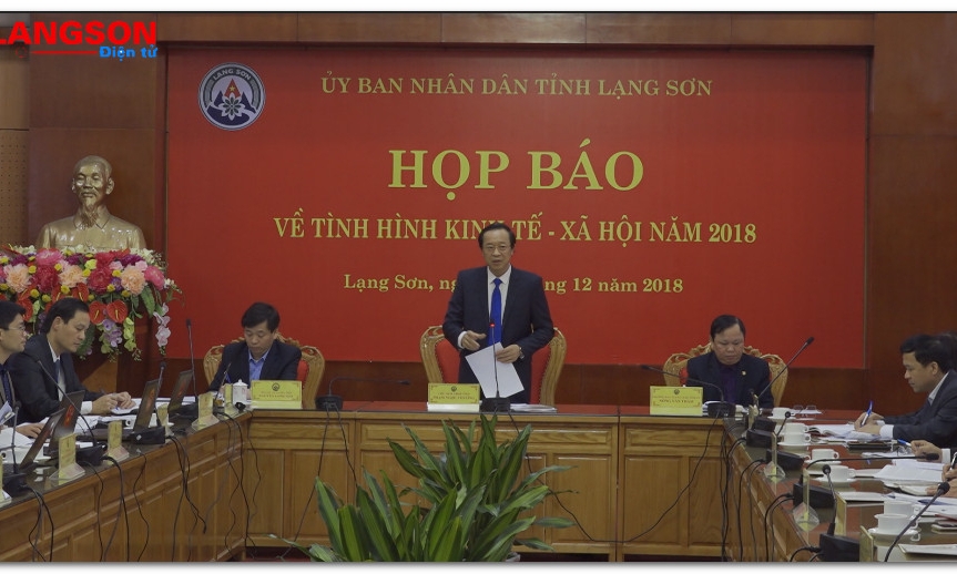 UBND tỉnh Lạng Sơn họp báo thông tin tình hình kinh tế - xã hội năm 2018