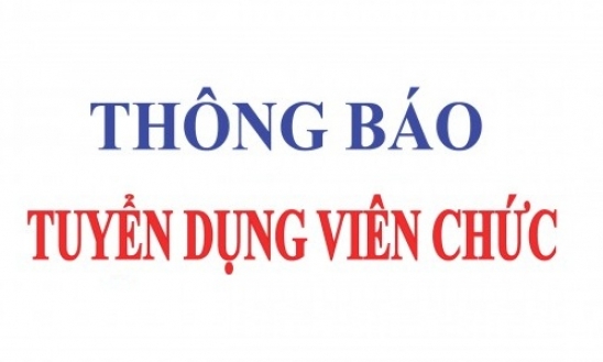 Thông báo tuyển dụng viên chức sự nghiệp năm 2021