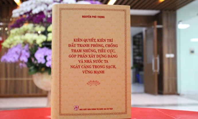 Cuốn sách của Tổng Bí thư: 'Cẩm nang' về công tác chống tham nhũng