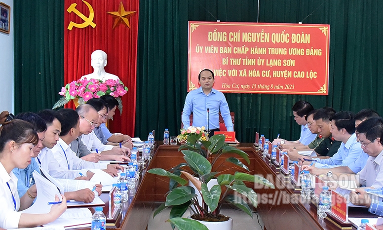 Đồng chí Bí thư Tỉnh ủy làm việc tại xã Hòa cư, huyện Cao Lộc: Đội ngũ cán bộ cần tiếp tục nâng cao năng