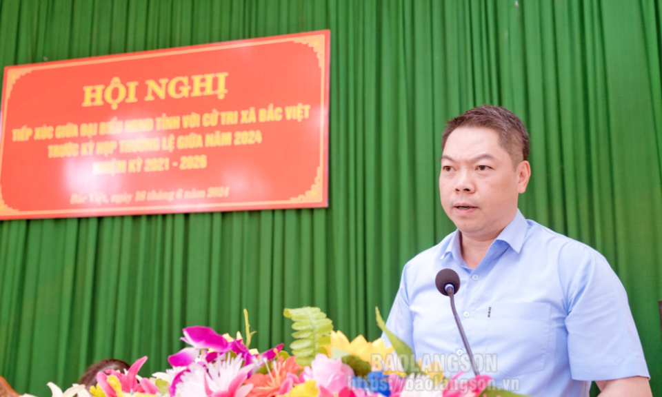 Tổ đại biểu số 6 HĐND tỉnh tiếp xúc cử tri xã Bắc Việt, huyện Văn Lãng