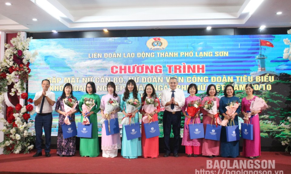 Liên đoàn Lao động thành phố Lạng Sơn: Gặp mặt 72 nữ cán bộ, nữ đoàn viên công đoàn tiêu biểu khối doanh