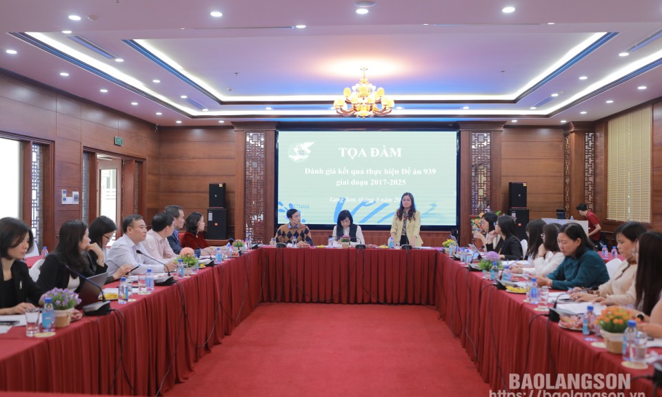 Hội LHPN Việt Nam: Toạ đàm đánh giá kết quả thực hiện Đề án 939 giai đoạn 2017 - 2025 tại tỉnh Lạng Sơn