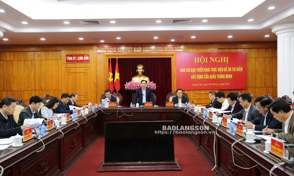 Đồng chí Bí thư Tỉnh uỷ chủ trì hội nghị Ban Chỉ đạo triển khai thực hiện Đề án thí điểm xây dựng cửa khẩu