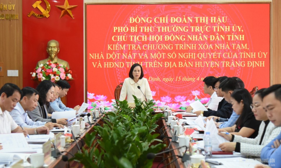 Kiểm tra tiến độ thực hiện chương trình xóa nhà tạm, nhà dột nát và một số nghị quyết của Tỉnh ủy, HĐND