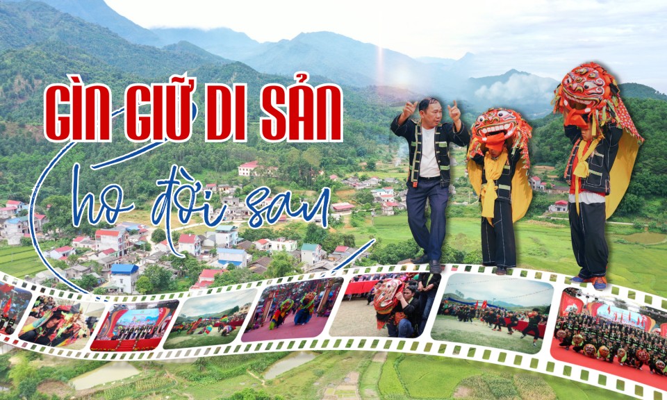Gìn giữ di sản cho đời sau 