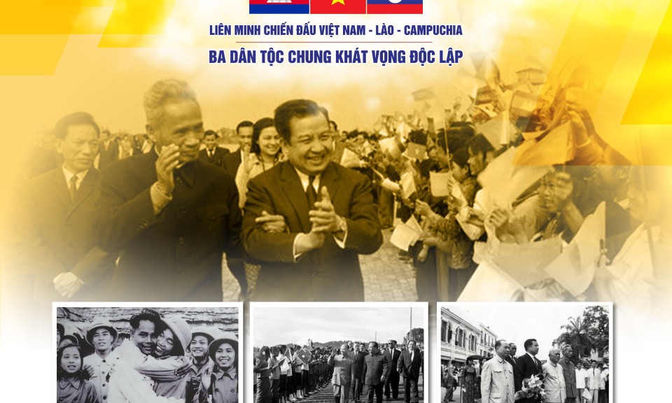 Liên minh chiến đấu Việt Nam - Lào - Campuchia: Ba dân tộc chung khát vọng độc lập: Bài 3: Đoàn kết ba