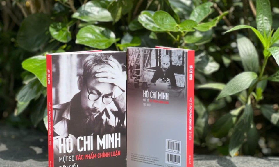 'Một số tác phẩm chính luận tiêu biểu': Di sản ngôn luận của Chủ tịch Hồ Chí Minh và giá trị trường tồn