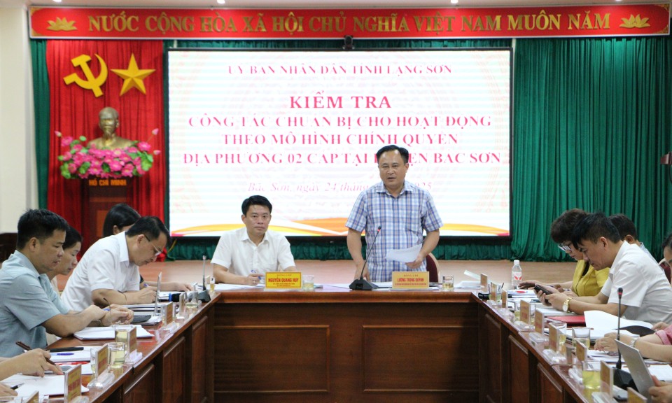 Lãnh đạo UBND tỉnh kiểm tra công tác chuẩn bị thực hiện chính quyền địa phương 2 cấp tại Bắc Sơn