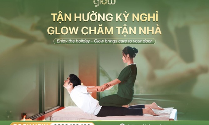 Glow – Trải nghiệm đặt dịch vụ massage tại nhà hàng đầu tại Hà Nội