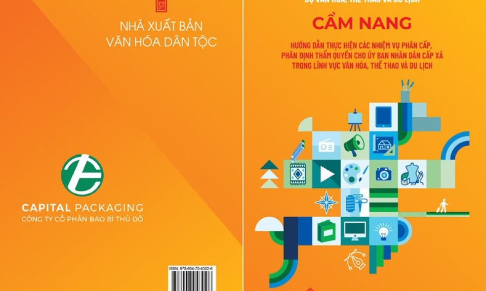 Bộ VHTTDL: Ra mắt Cẩm nang hướng dẫn thực hiện các nhiệm vụ phân cấp, phân định thẩm quyền cho UBND cấp