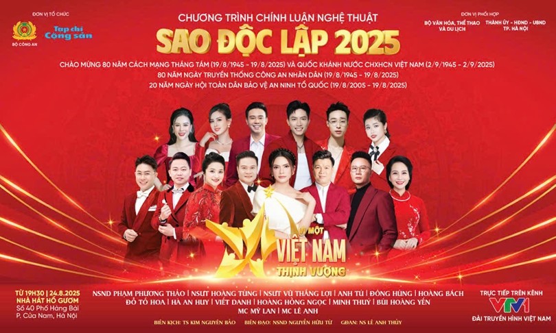 Chương trình chính luận nghệ thuật “Sao Độc lập 2025” diễn ra vào ngày 24-8